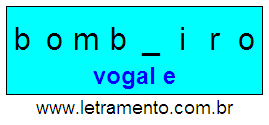 Letramento Palavra Bombeiro Com a Vogal A