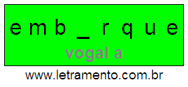 Letramento Palavra Embarque Com a Vogal A