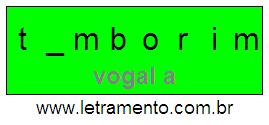 Letramento Palavra Tamborim Com a Vogal A