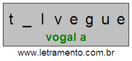 Letramento Palavra Talvegue Com a Vogal A