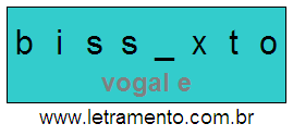 Letramento Palavra Bissexto Com a Vogal A