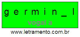 Letramento Palavra Germinal Com a Vogal A