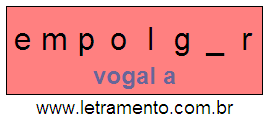 Letramento Palavra Empolgar Com a Vogal A