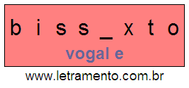 Letramento Palavra Bissexto Com a Vogal A