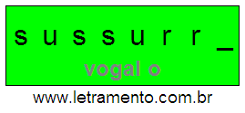 Letramento Palavra Sussurro Com a Vogal A