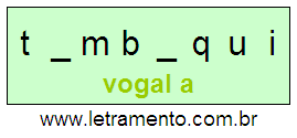 Letramento Palavra Tambaqui Com a Vogal A