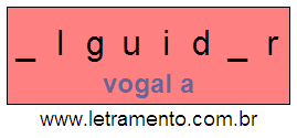 Letramento Palavra Alguidar Com a Vogal A