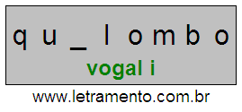 Letramento Palavra Quilombo Com a Vogal A