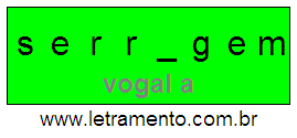 Letramento Palavra Serragem Com a Vogal A