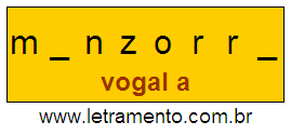 Letramento Palavra Manzorra Com a Vogal A