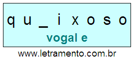 Letramento Palavra Queixoso Com a Vogal A