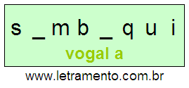 Letramento Palavra Sambaqui Com a Vogal A