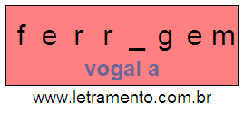 Letramento Palavra Ferragem Com a Vogal A