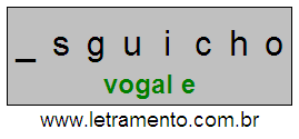 Letramento Palavra Esguicho Com a Vogal A