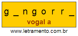 Letramento Palavra Gangorra Com a Vogal A